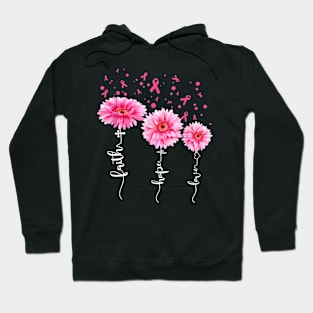 Faith Hope Love  Pink Daisy Flower Breast Cancer Awareness Hoodie